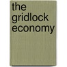 The Gridlock Economy door Michael Heller