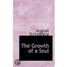 The Growth Of A Soul door Johan August Strindberg