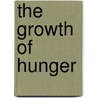 The Growth Of Hunger by Rene Dumont
