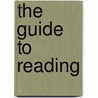 The Guide To Reading by Authors Various