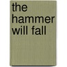 The Hammer Will Fall door Tim Ritter