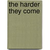 The Harder They Come by Perry Henzell