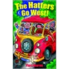 The Hatters Go West! by Piers Warren