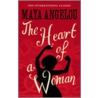 The Heart Of A Woman by Maya Angelou
