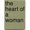 The Heart Of A Woman door Paul Tshuma