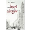 The Heart of Glasgow by Jack House
