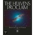 The Heavens Proclaim