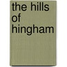 The Hills Of Hingham door Dallas Lore Sharp