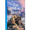 The Himalayan Rescue door Dave Gustaveson