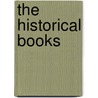 The Historical Books door Marie S. Burns