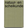 Natuur- en scheikunde door B.H. Hendriks