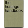 The Hostage Handbook door Anthony Grey