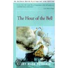 The Hour Of The Bell door Harry Mark Petrakis