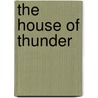 The House Of Thunder door Dean R. Koontz