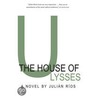 The House Of Ulysses door Julian Rios