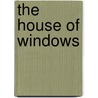 The House Of Windows door Isabel Ecclestone 1875-1928 Mackay