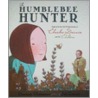 The Humblebee Hunter door Jen Corace