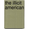 The Illicit American door Raymond C. Archuleta