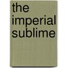 The Imperial Sublime door Harsha Ram
