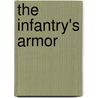 The Infantry's Armor door Harry Yeide