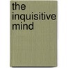 The Inquisitive Mind door Kathleen Hughes