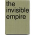 The Invisible Empire