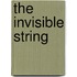 The Invisible String