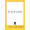 The Ion Of Euripides by Unknown