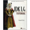 The Jdk 1.4 Tutorial door Gregory M. Travis