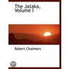 The Jataka, Volume I door Robert Chalmers