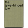 The Jewel-Hinged Jaw door Samuel R. Delany