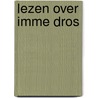 Lezen over Imme Dros