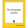 The Keepsake Stories by Sir Walter Scott