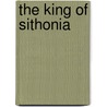 The King Of Sithonia by Dan Truitt