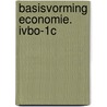 Basisvorming economie. IVBO-1c door J. Hiemstra