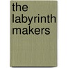 The Labyrinth Makers door Anthony Price