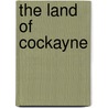 The Land Of Cockayne by Matilde Serao