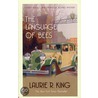 The Language Of Bees by Laurie R. King