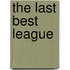 The Last Best League
