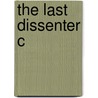 The Last Dissenter C door Fred M. Leventhal