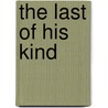 The Last of His Kind door David Roberts