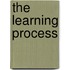 The Learning Process