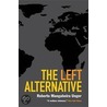 The Left Alternative door Roberto Mangabeira Unger