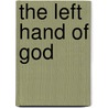 The Left Hand of God door Adolf Holl