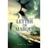 The Letter of Marque door Walter A. Turner
