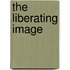 The Liberating Image