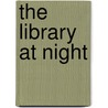 The Library at Night door Alberto Manguel