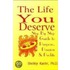 The Life You Deserve