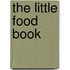 The Little Food Book