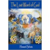 The Lost Word of God door Howard Schatz